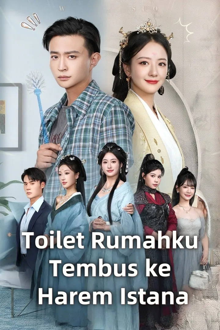 Toilet Rumahku Tembus ke Harem Istana